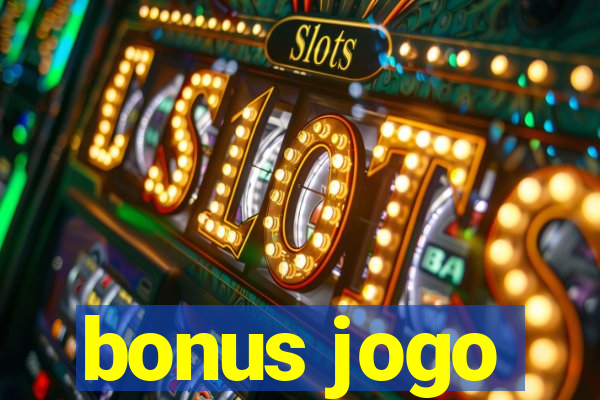 bonus jogo