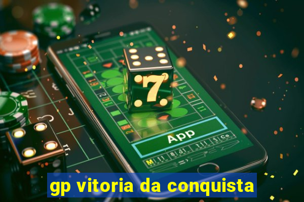 gp vitoria da conquista