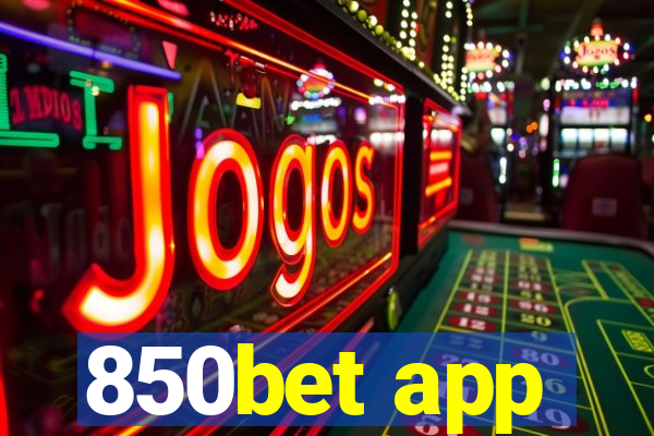 850bet app