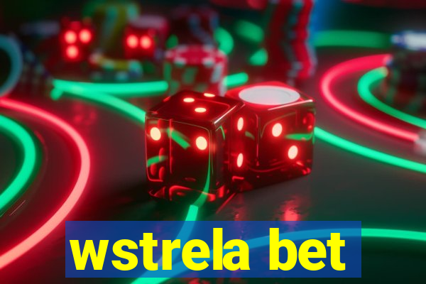 wstrela bet