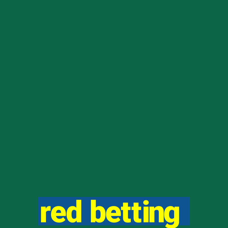 red betting