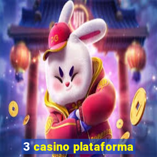 3 casino plataforma