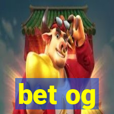 bet og