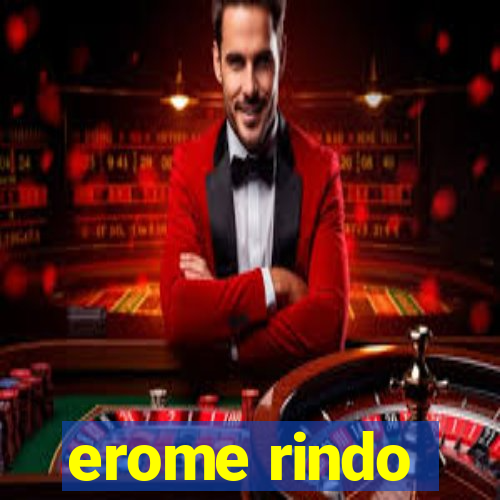 erome rindo