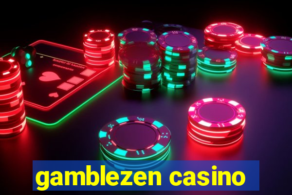 gamblezen casino