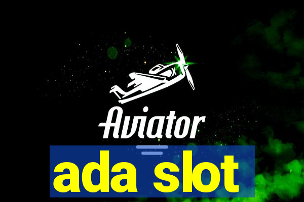 ada slot