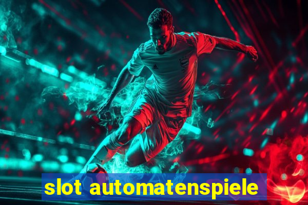 slot automatenspiele