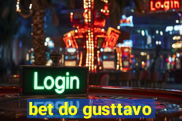 bet do gusttavo