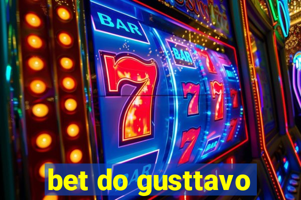 bet do gusttavo