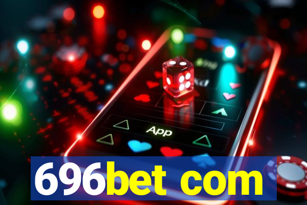 696bet com