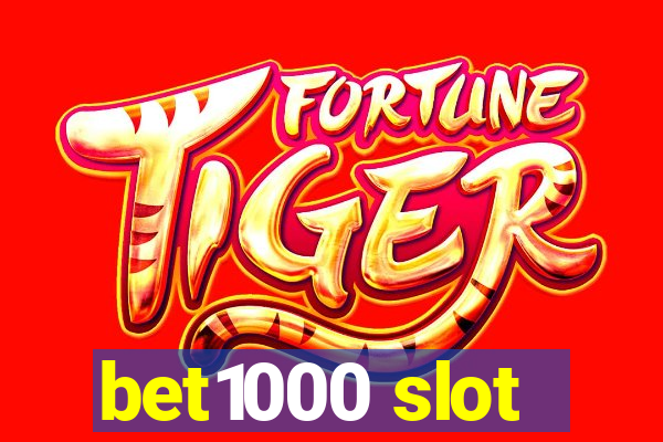 bet1000 slot