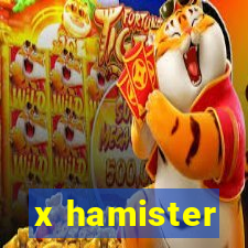 x hamister