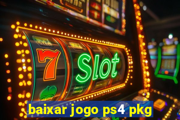 baixar jogo ps4 pkg