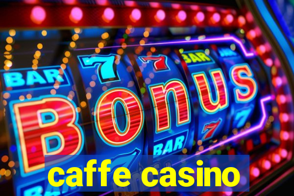 caffe casino