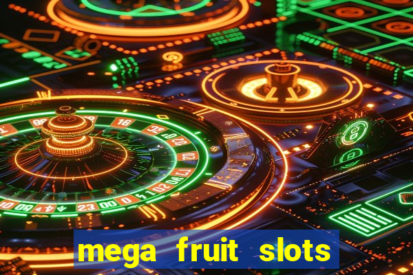 mega fruit slots baixar grátis