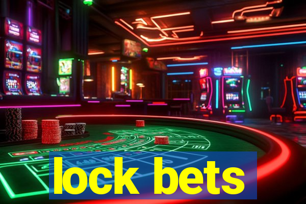 lock bets