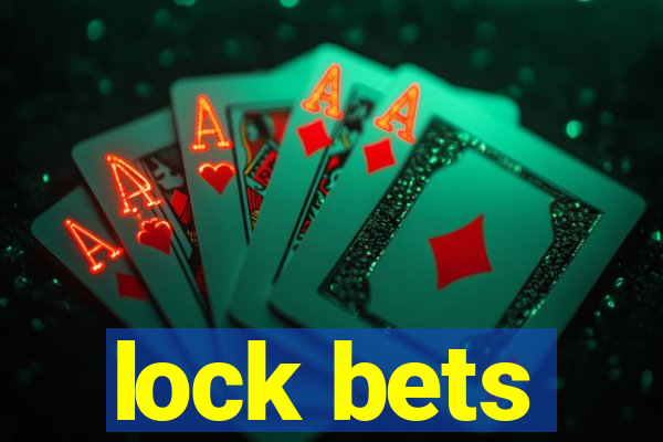 lock bets