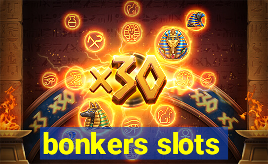 bonkers slots