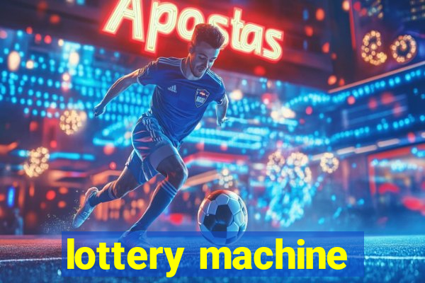 lottery machine