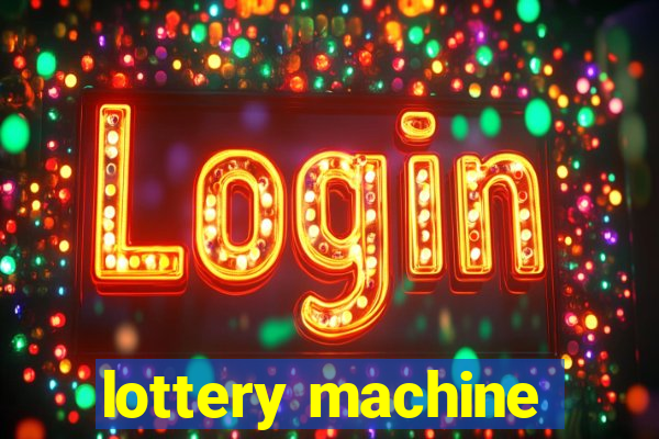 lottery machine