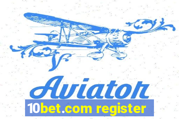 10bet.com register