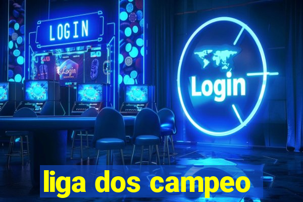 liga dos campeo