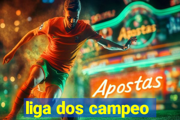 liga dos campeo