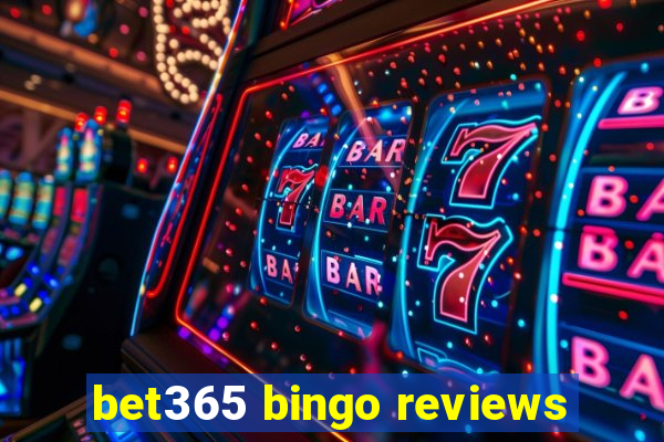 bet365 bingo reviews