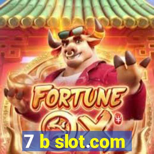 7 b slot.com