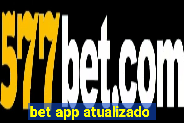 bet app atualizado