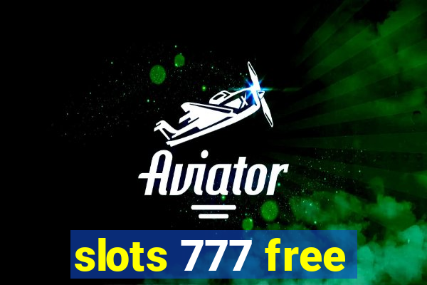 slots 777 free