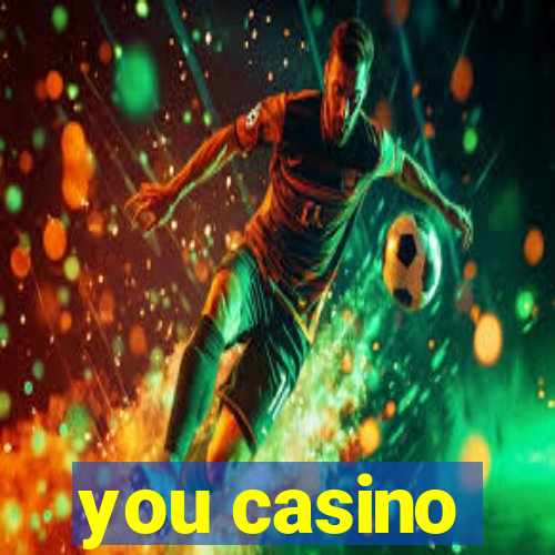 you casino