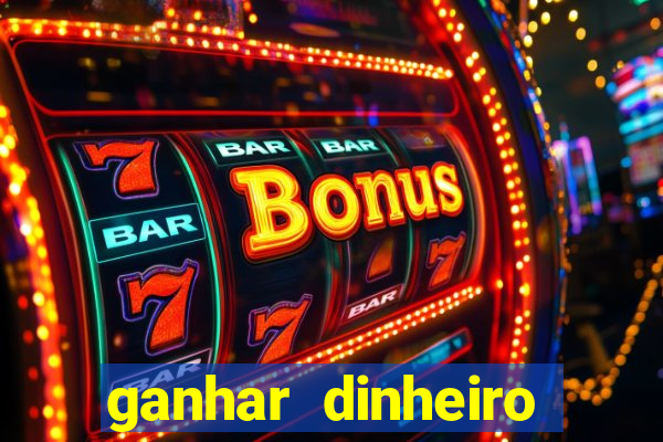 ganhar dinheiro online na hora jogando