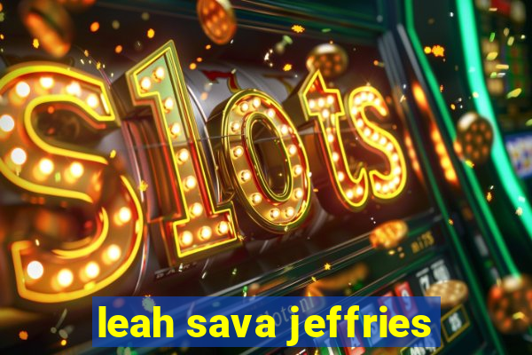 leah sava jeffries