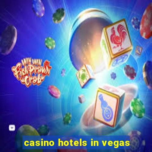 casino hotels in vegas