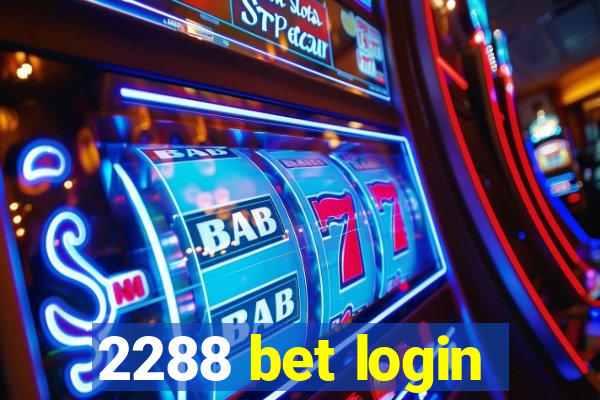 2288 bet login