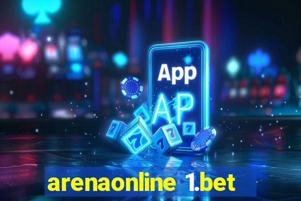 arenaonline 1.bet