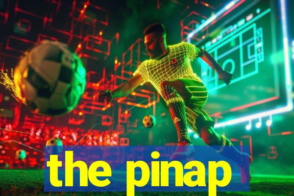 the pinap