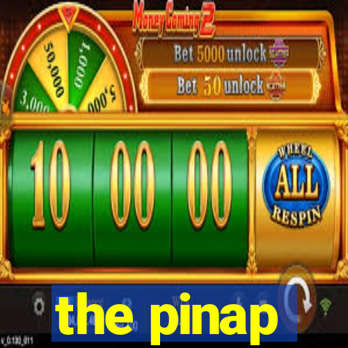 the pinap