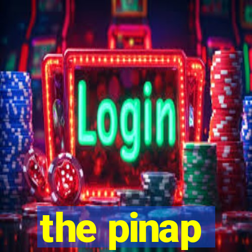 the pinap