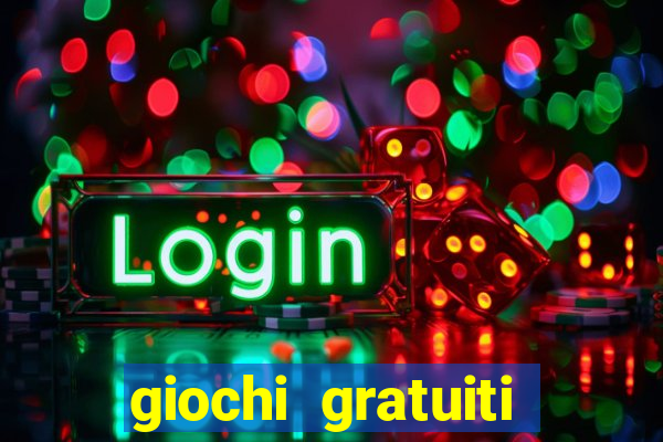 giochi gratuiti slot machine