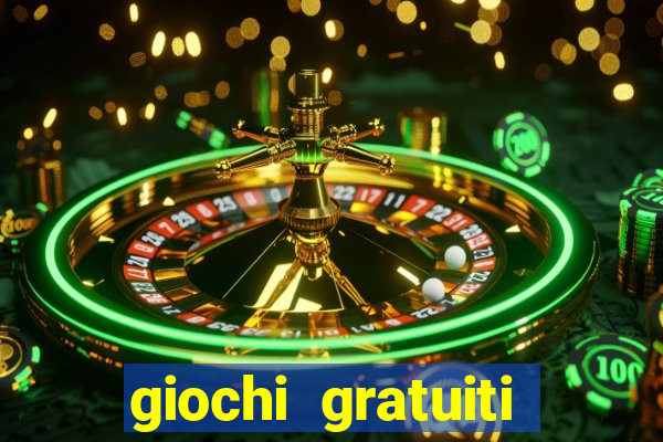 giochi gratuiti slot machine