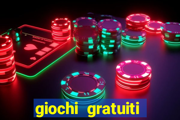 giochi gratuiti slot machine