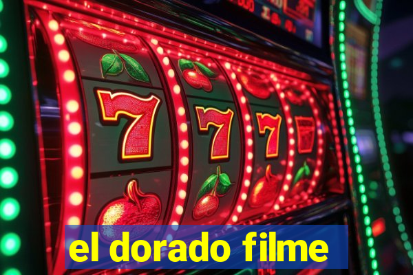 el dorado filme