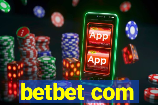 betbet com