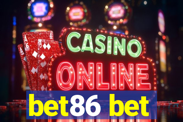 bet86 bet