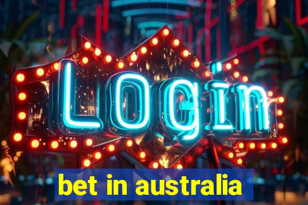 bet in australia