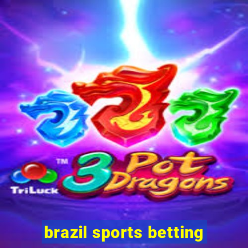 brazil sports betting