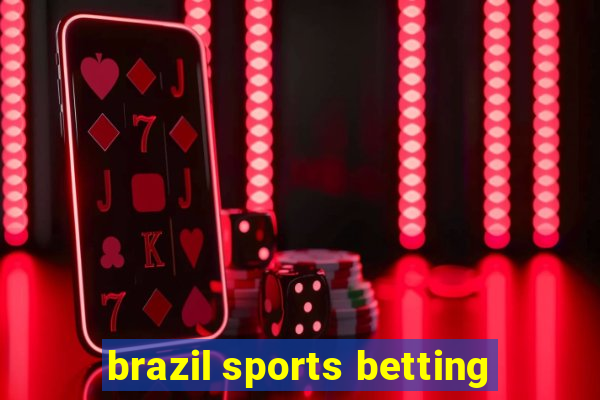 brazil sports betting