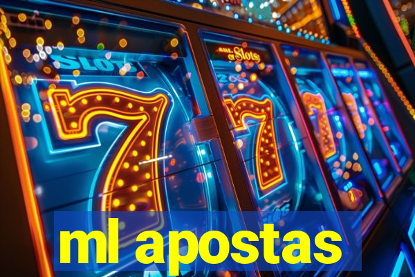 ml apostas